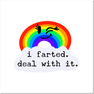 I Farted. Deal with it. / Fumisteries Posters and Art